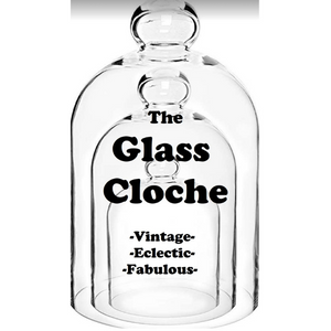 The Glass Cloche