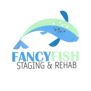 Fancy Fish Staging & Rehab